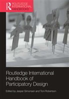Jesper (Roskilde University Simonsen, Jesper Robertson Simonsen, Toni Robertson, Robertson Toni, Jesper Simonsen, Simonsen Jesper - Routledge International Handbook of Participatory Design