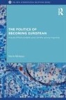 Maria Malksoo, Maria Mälksoo - Politics of Becoming European