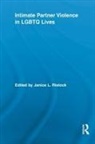 Janice L. Ristock, Janice L Ristock, Janice L. Ristock, Ristock Janice L. - Intimate Partner Violence in Lgbtq Lives