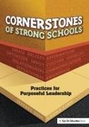 Laura Link,  Link Laura, Jeffrey Zoul, Jeffrey Link Zoul,  Zoul Jeffrey - Cornerstones of Strong Schools - Practices for Purposeful Leadership