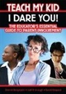 Sherrell Bergmann, Sherrell Brough Bergmann, Bergmann Sherrell, Judith Brough, Brough Judith, David Shepard - Teach My Kid- I Dare You!