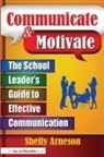 Shelly Arneson, Arneson Shelly - Communicate and Motivate