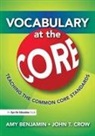 Amy Benjamin, Amy (National Literacy Consultant Benjamin, John T Crow, John T. Crow - Vocabulary At the Core