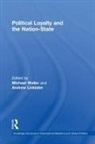 Andrew Waller Linklater, Andrew Linklater, Michael Waller - Political Loyalty and the Nation-State