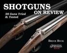 Bruce Buck, Buck Bruce - Shotguns on Review
