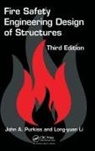 Long-Yuan Li, Li Long-Yuan, John A. Purkiss, John A. Li Purkiss - Fire Safety Engineering Design of Structures