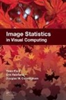 Douglas W. Cunningham, Cunningham Douglas W., Tania Pouli, Tania Reinhard Pouli, Pouli Tania, Erik Reinhard... - Image Statistics in Visual Computing
