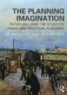 Mark (Newcastle University Tewdwr-Jones, Mark Phelps Tewdwr-Jones, Robert Freestone, Freestone Robert, Nicholas Phelps, Phelps Nicholas... - Planning Imagination