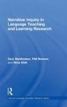 Gary Barkhuizen, Gary Benson Barkhuizen, Barkhuizen Gary, Phil Benson, Benson Phil, Alice Chik... - Narrative Inquiry in Language Teaching and Learning Research