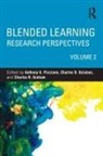 Anthony G. (Hunter College and the Gradu Picciano, Charles D Dziuban, Charles D. Dziuban, Charles R Graham, Charles R. Graham, Anthony G Picciano... - Blended Learning