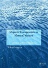 T Roy Crompton, T Roy (Retired Crompton - Organic Compounds in Natural Waters