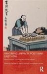 Paul (Victoria University of Wellington Morris, Paul Morris, Naoko Shimazu, Shimazu Naoko, Edward Vickers, Vickers Edward - Imagining Japan in Post-War East Asia