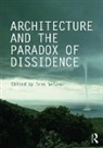 Ines (London Metropolitan University Weizman, Ines Weizman, Weizman Ines - Architecture and the Paradox of Dissidence