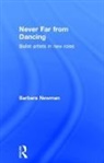 Barbara Newman, Barbara Newman, Newman Barbara - Never Far From Dancing