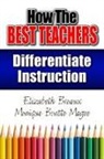 Elizabeth Breaux, Monique Magee, Monique Breaux Magee, Magee Monique - How the Best Teachers Differentiate Instruction