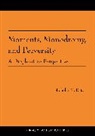 Nicholas M. Katz - Moments, Monodromy, and Perversity
