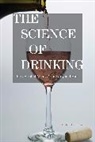 Amitava Dasgupta - Science of Drinking