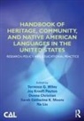 Terrence G. Kreeft Peyton Wiley, Donna Christian, Christian Donna, Joy Kreeft Peyton, Na Liu, Liu Na... - Handbook of Heritage, Community, Native American Languages in United