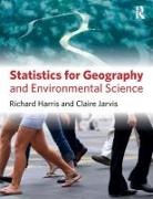 Richard Harris, Richard (Associate Professor in History Ed Harris, Claire Jarvis - Statistics for Geography and Environmental Science