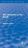 Marjorie Boulton, Boulton Marjorie - Anatomy of the Novel (Routledge Revivals)