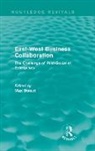 Max Boisot, Max Boisot, Boisot Max - East-West Business Collaboration (Routledge Revivals)