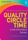 Jenny Mosley, Jenny (Jenny Mosley Consultancies Ltd Mosley, Mosley Jenny, Marilyn Tew, Tew Marilyn - Quality Circle Time in the Secondary School