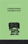 Lawrence Frank, Lawrence K Frank, Lawrence K. Frank, Richard M Goldenson, Richard M. Goldenson, Robert M Goldenson... - Understanding Children''s Play