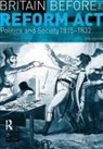 Eric J. Evans, Eric. J Evans - Britain Before the Reform Act