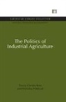 Tracey Clunies-Ross, Tracey Hildyard Clunies-Ross, Clunies-Ross Tracey, Nicholas Hildyard, Hildyard Nicholas - Politics of Industrial Agriculture