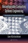 Lev Kirischian, Lev (Ryerson University Kirischian, Kirischian Lev - Reconfigurable Computing Systems Engineering