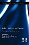 Sieglinde Sauer Rosenberger, Sieglinde Rosenberger, Rosenberger Sieglinde, Birgit Sauer, Sauer Birgit - Politics, Religion and Gender