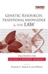 Evanson C. Winter Kamau, Evanson C. Kamau, Kamau Evanson C., Gerd Winter, Winter Gerd - Genetic Resources, Traditional Knowledge and the Law