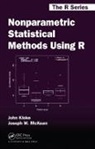 John Kloke, John Mckean Kloke, Joseph McKean, Joseph W. McKean - Nonparametric Statistical Methods Using R