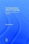 Betsy Rymes, Rymes Betsy - Communicating Beyond Language