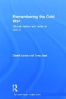 Tony Joel, Joel Tony, David Lowe, David (Liverpool John Moores University Scho Lowe - Remembering the Cold War