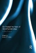 James Collier, James Collier, Collier James - On Twenty-Five Years of Social Epistemology A Way Forward