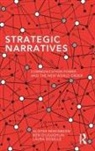 Alister Miskimmon, Alister (Queen''s University Belfast Miskimmon, Miskimmon Alister, Ben O'Loughlin, Laura Roselle, Roselle Laura - Strategic Narratives