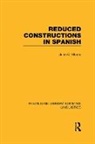 John C Moore, John C. Moore - Reduced Constructions in Spanish Rle Linguistics E: Indo European