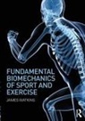 James Watkins, Watkins James - Fundamental Biomechanics of Sport and Exercise