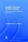 Christopher Day, Christopher (University of Nottingham Day, Qing Gu, Gu Qing - Resilient Teachers, Resilient Schools
