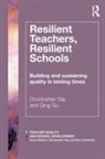Christopher Day, Christopher (University of Nottingham Day, Qing Gu, Gu Qing - Resilient Teachers, Resilient Schools