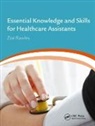 Zoe Rawles, Zoë Rawles, Zoe Rawles Rawles, Zoe Zoe Rawles (Healthtrain Rawles, Rawles Zoe, Zoe Rawles - Essential Knowledge and Skills for Healthcare Assistants
