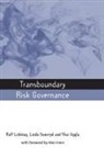 Rolf Lidskog, Rolf Soneryd Lidskog, Linda Soneryd, Ylva Uggla - Transboundary Risk Governance