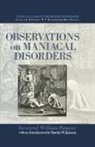 Pargeter, Reverend William Pargeter, Stanley Jackson, Jackson Stanley - Observations on Maniacal Disorder
