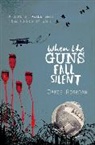James Riordan - When the Guns Fall Silent