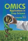 Debmalya Barh, Debmalya Barh, Barh Debmalya - Omics Applications in Crop Science