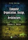 Sajjan G. Shiva - Computer Organization, Design, and Architecture, Fifth Edition