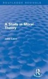 John Laird - Study in Moral Theory (Routledge Revivals)