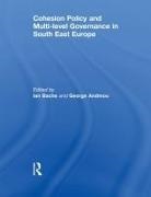 Ian (University of Sheffield) Andreou Bache, George Andreou, Ian Bache - Cohesion Policy and Multi-Level Governance in South East Europe