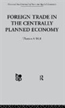 T. Wolf, Wolf T. - Foreign Trade in the Centrally Planned Economy